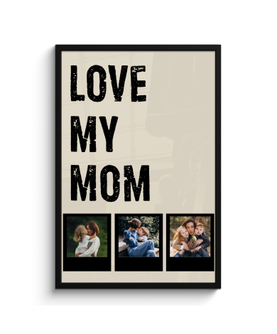 Affiche encadrée - Love mom 3 polaroïds