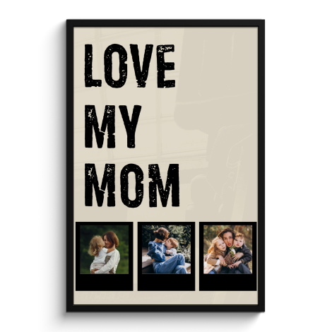 Affiche encadrée - Love mom 3 polaroïds