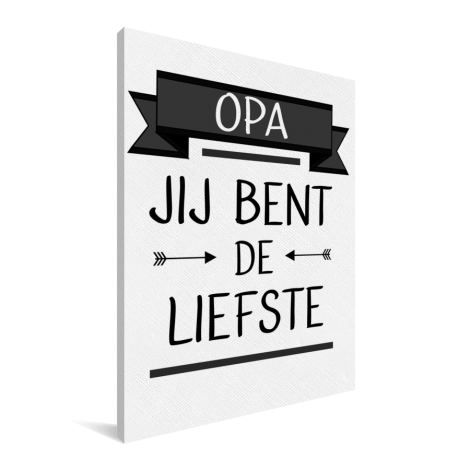 Vaderdag - Opa jij bent de liefste Canvas