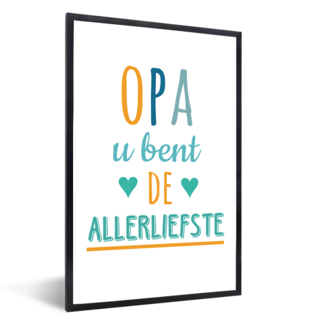 Vaderdag - Opa u bent de allerliefste Fotolijst