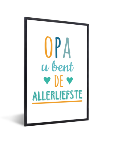 Vaderdag - Opa u bent de allerliefste Fotolijst