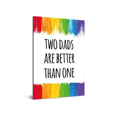 Vaderdag - Two dads are better than one Aluminium