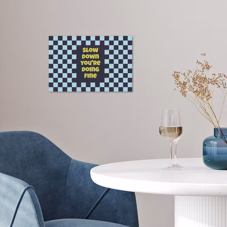 Affiche - Pattern - Block - Blue - Slow down you're doing fine — 4